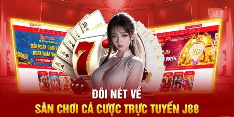 Đôi nét về sân chơi J88