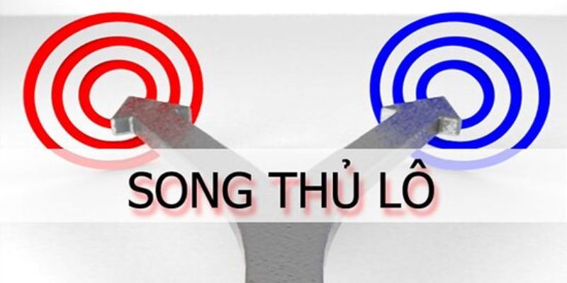 Song Thủ Lô - Tăng Cơ Hội Thắng, Nhận Thưởng Cực Cao